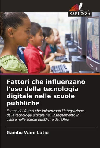 Fattori che influenzano l'uso della tecnologia digitale nelle scuole pubbliche