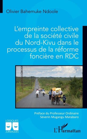 L'empreinte collective de la société civile du Nord-Kivu dans le processus de la réforme foncière en RDC