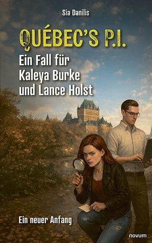 Québec’s P.I. Ein Fall für Kaleya Burke und Lance Holst