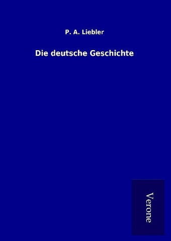 Die deutsche Geschichte