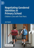 Negotiating Gendered Identities in Primary School