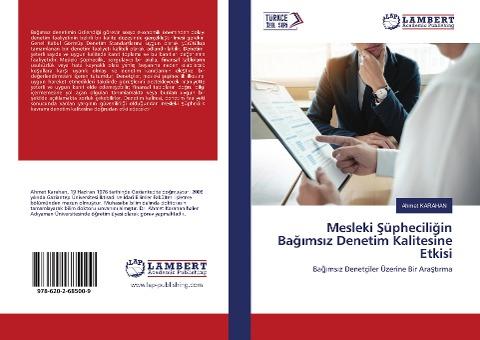 Mesleki ¿üphecili¿in Ba¿¿ms¿z Denetim Kalitesine Etkisi