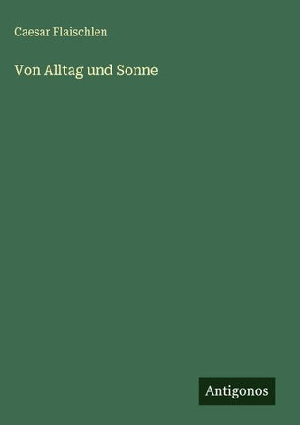 Von Alltag und Sonne