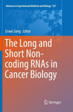 The Long and Short Non-coding RNAs in Cancer Biology