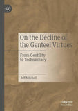 On the Decline of the Genteel Virtues