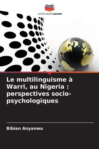 Le multilinguisme à Warri, au Nigeria : perspectives socio-psychologiques