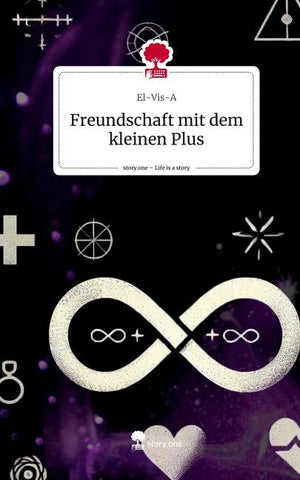 Freundschaft mit dem kleinen Plus. Life is a Story - story.one