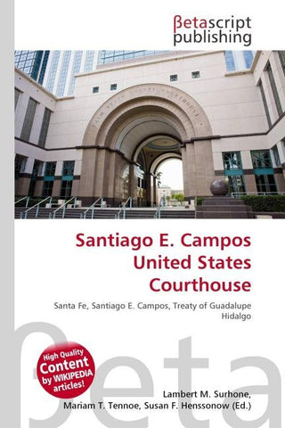 Santiago E. Campos United States Courthouse