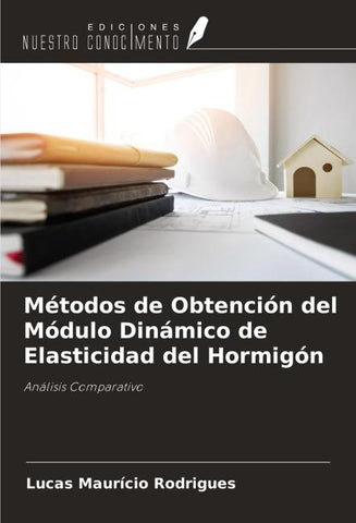 Métodos de Obtención del Módulo Dinámico de Elasticidad del Hormigón