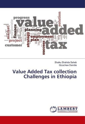 Value Added Tax collection Challenges in Ethiopia