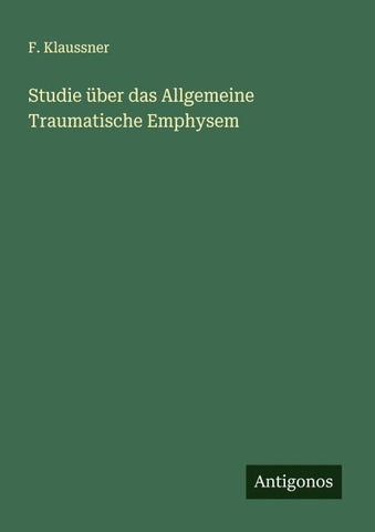 Studie über das Allgemeine Traumatische Emphysem