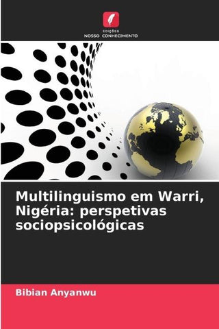 Multilinguismo em Warri, Nigéria: perspetivas sociopsicológicas