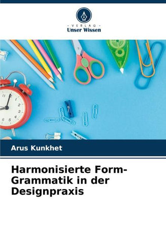 Harmonisierte Form-Grammatik in der Designpraxis
