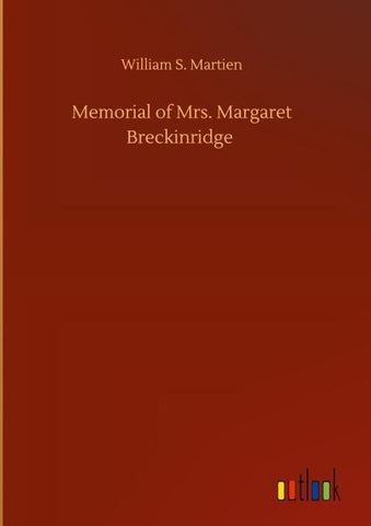 Memorial of Mrs. Margaret Breckinridge