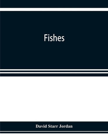 Fishes
