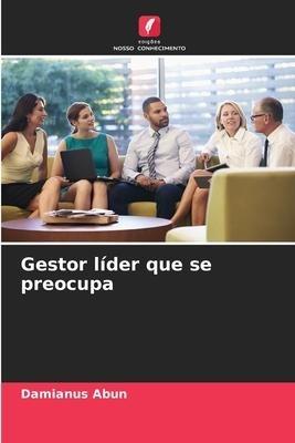 Gestor líder que se preocupa