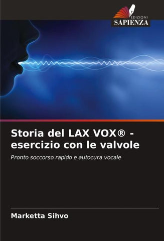Storia del LAX VOX® - esercizio con le valvole