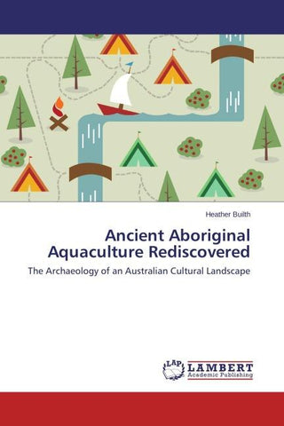 Ancient Aboriginal Aquaculture Rediscovered