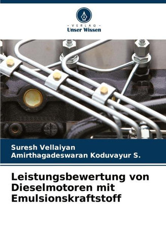 Leistungsbewertung von Dieselmotoren mit Emulsionskraftstoff