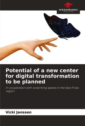 Potential of a new center for digital transformation to be planned