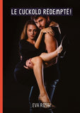 Le Cuckold Rédempté!