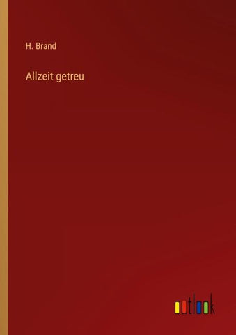 Allzeit getreu