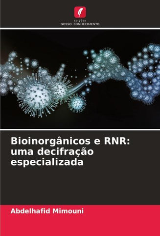 Bioinorgânicos e RNR: uma decifração especializada