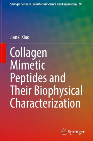 Collagen Mimetic Peptides and Their Biophysical Characterization