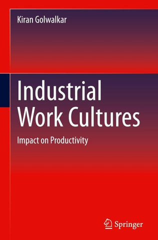 Industrial Work Cultures