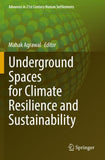 Underground Spaces for Climate Resilience and Sustainability