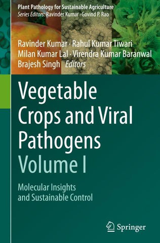 Vegetable Crops and Viral Pathogens Volume I