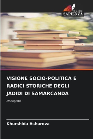 VISIONE SOCIO-POLITICA E RADICI STORICHE DEGLI JADIDI DI SAMARCANDA