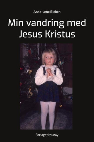 Min vandring med Jesus Kristus
