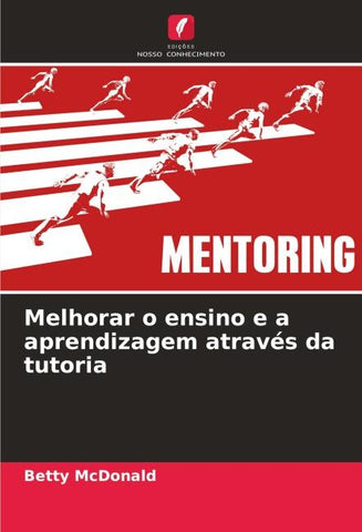 Melhorar o ensino e a aprendizagem através da tutoria