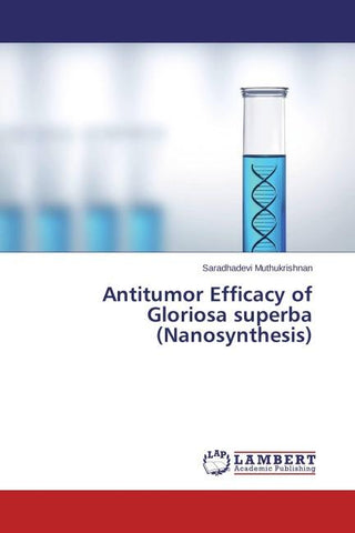 Antitumor Efficacy of Gloriosa superba (Nanosynthesis)
