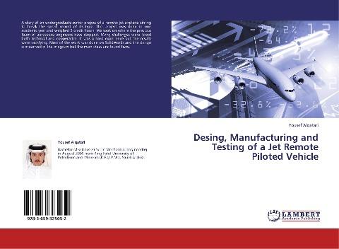 Desing, Manufacturing and Testing of a Jet Remote Piloted Vehicle