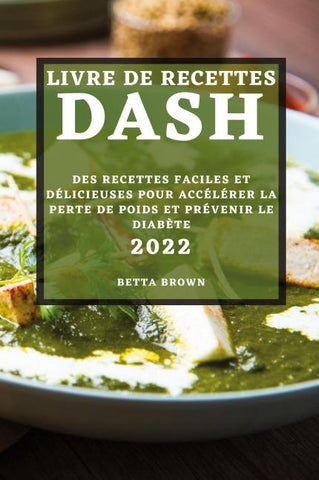 LIVRE DE RECETTES DASH 2022