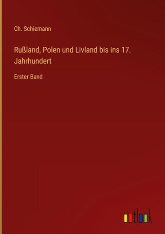 Rußland, Polen und Livland bis ins 17. Jahrhundert
