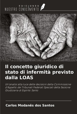 Il concetto giuridico di stato di infermità previsto dalla LOAS