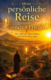 Meine persönliche Reise zum inneren Frieden