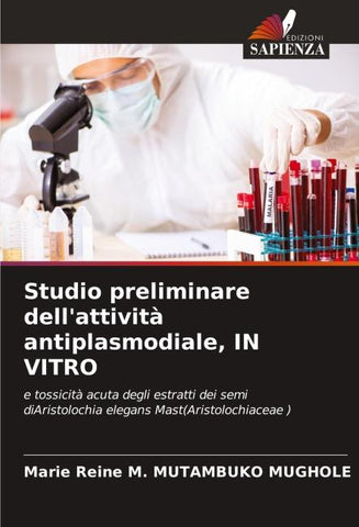 Studio preliminare dell'attività antiplasmodiale, IN VITRO