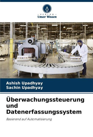 Überwachungssteuerung und Datenerfassungssystem