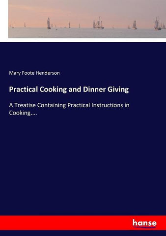 Practical Cooking and Dinner Giving