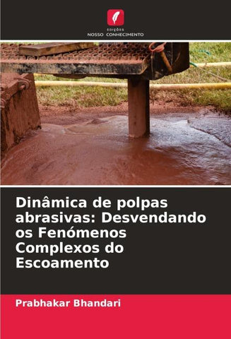 Dinâmica de polpas abrasivas: Desvendando os Fenómenos Complexos do Escoamento