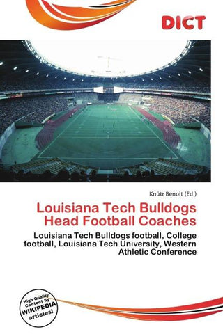 Louisiana Tech Bulldogs Head Football Coaches