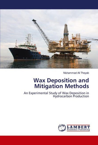 Wax Deposition and Mitigation Methods