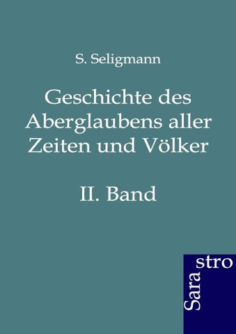 Geschichte des Aberglaubens aller Zeiten und Völker
