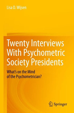 Twenty Interviews With Psychometric Society Presidents