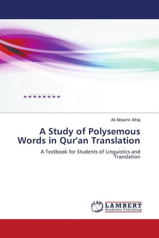 A Study of Polysemous Words in Qur'an Translation