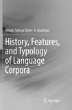 History, Features, and Typology of Language Corpora